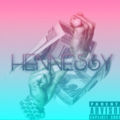 HENNESSY ft YUNG CHUCK