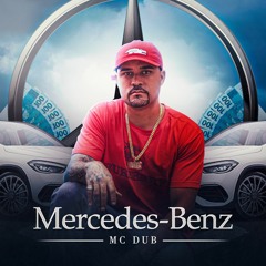 MC Dub - Mercedes Bens