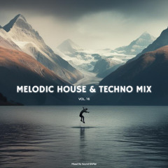 Melodic House & Melodic Techno Mix - Vol. 16 | Yotto, Marsh, Estiva, Daniel Portman, Gai Barone