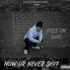 Pass On That (Prod. By Sulien Bets)