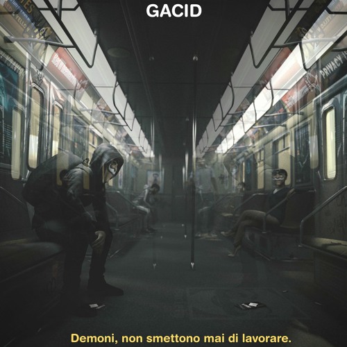 GACID - Demoni, Non Smettono Mai Di Lavorare (Mr. Robot Tribute)