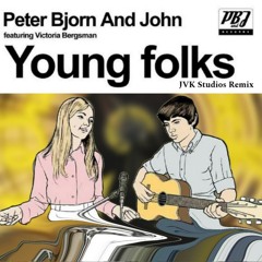 Peter Bjorn And John, Victoria Bergsman - Young Folks (JVK Studios Remix)