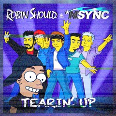 Robin Should & *NSYNC - TEARIN' UP