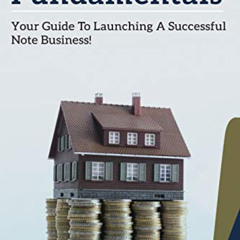 [DOWNLOAD] EBOOK 📜 Note Investing Fundamentals: Your Guide to Launching a Successful