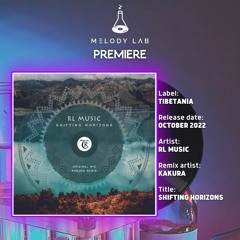 ML Premiere: RL Music - Shifting Horizons (Kakura Remix) [Tibetania]