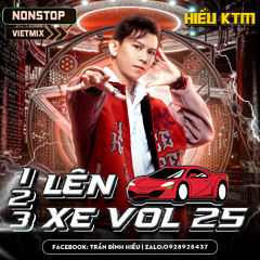 Nst Việt Mix --1 2 3 Lên Xe ✈ Vol.25 ✈__Hiếu Ktm Mix