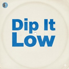 Dip It Low