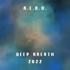 Deep Breath 2022 (Ambient Version)