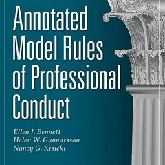 ⚡️ DOWNLOAD PDF Annotated Model Rules of Professional Conduct. Tenth Edition Free Online