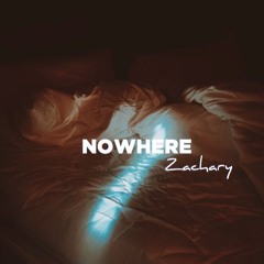 Zachary - Nowhere