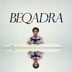 Beqadra - Nehaal Naseem - Official Music