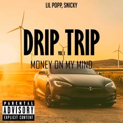 Money On My Mind - Lil Popp, Snicky