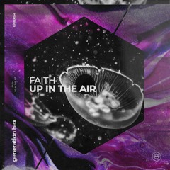 Faith - Up In The Air