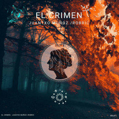 Juantxo Muñoz, Robric - El crimen (Original Mix)