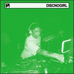FLUX AETERNA 004: DISCNOGIRL