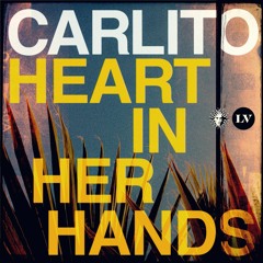 Carlito - Heart In Her Hands [Liquid V]