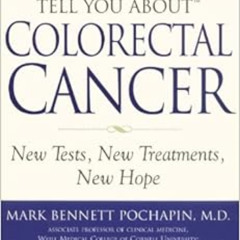 [Read] PDF 💌 What Your Doctor May Not Tell You About(TM): Colorectal Cancer: New Tes