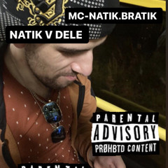 MC-NATIK BRATIK - Натик в Деле