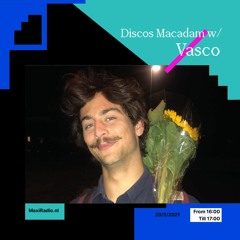 Discos Macadam w/ Vasco | Maxi Radio | 20 Februari 2021