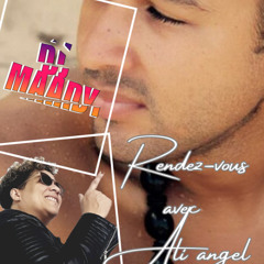 Rendez-Vous avec Ali Angel by Dj Maady