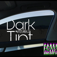 Dark Tint