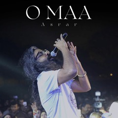 O Maa | Asrar | Official Audio Music