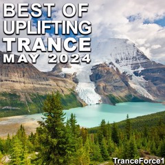 Best of Uplifting Trance Mix (May 2024)