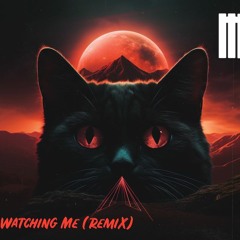 Maddmon - Watching Me (Remix)