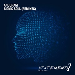 ANUQRAM - Bionic Soul (Kamelon Remix Edit)