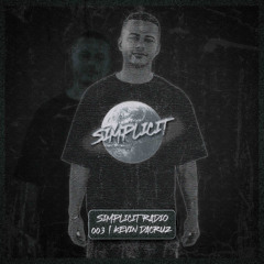 SIMPLICIT RADIO 003 | KEVIN DACRUZ
