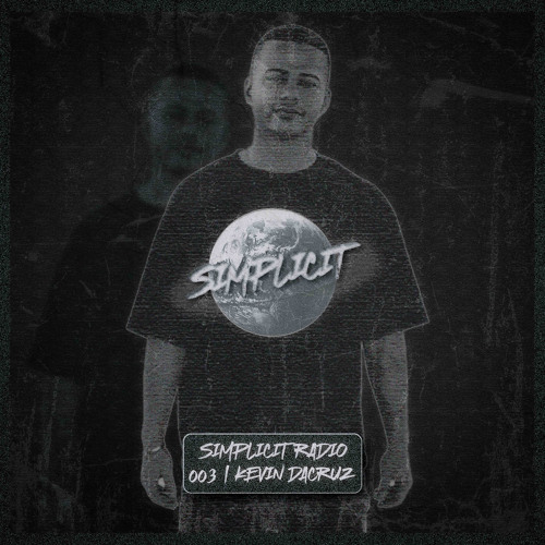 SIMPLICIT RADIO 003 | KEVIN DACRUZ