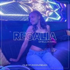 Cleyp Zoon - Regalia (Original Mix by Shelcia Mac)