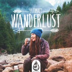 Ultimate Wanderlust 🌲 - An Indie/Folk/Pop Playlist