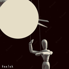 Keeleh - Acts 1 & 2