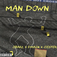 Man Down -Jbarz x Dmain x Jester
