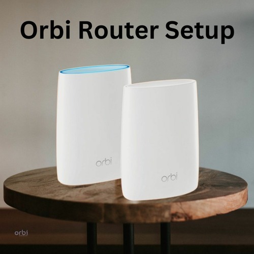 Stream Orbi Router Setup by orbismart | Listen online for free on ...