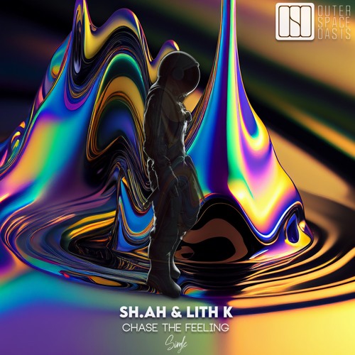 OSO 068 ✦ SH.AH & LITH.K ✦ Chase The Feeling  (Single)