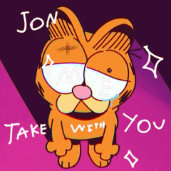 Jon, take me with you (Original x Gorefield V2 mix)