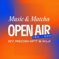 Live Redshift Music & Matcha @Kiji Paris Fete de la musique