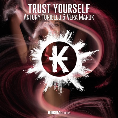 Antony Turiello Ft. Vera Marok - Trust Your Self (Original Funky Mix)