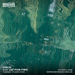 Jonjo w/ lot five-two | 25th July 2023 | Reprezent Radio