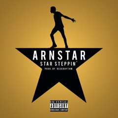 ARNSTAR - Star Steppin' (Prod. By ReekRhythm)