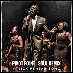 Pivot Point - Soul Remix