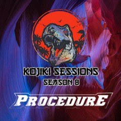 Kojiki Sessions S08 E04 // Procedure