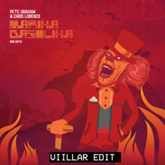 Pete Graham & Chris Lorenzo - Marina Gasolina (VIILLAR EDIT)