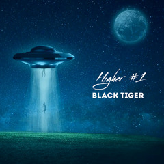 HIGHER #1 | BLACK TIGER MIX