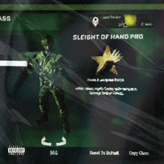 Sleight of Hand [Prod. 6astardcanrise]