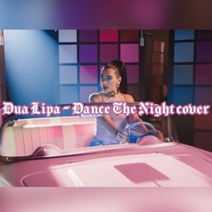 dance the night cover