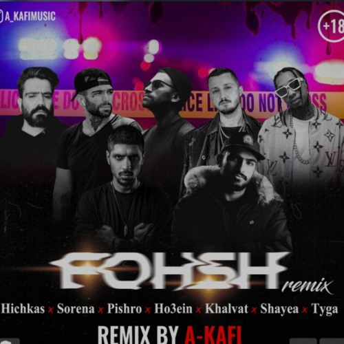 Stream Hichkas x Shayea x Ho3ein x Pishro x Tyga x Khalvat x Sorena ...