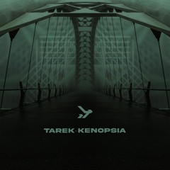 Tarek - Kenopsia